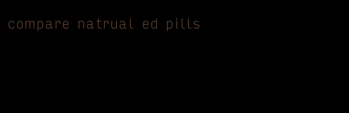 compare natrual ed pills