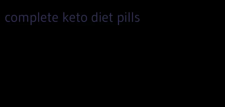 complete keto diet pills