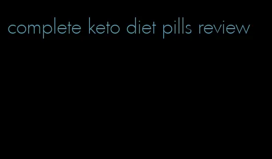 complete keto diet pills review