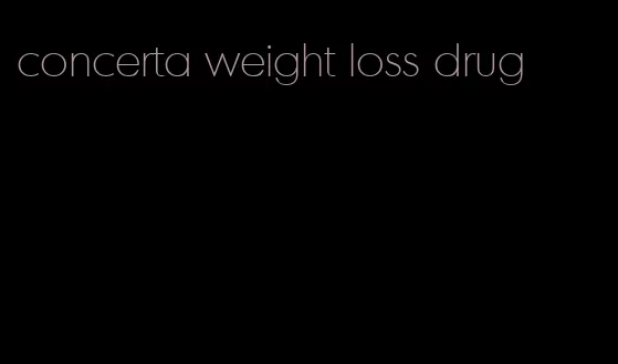 concerta weight loss drug