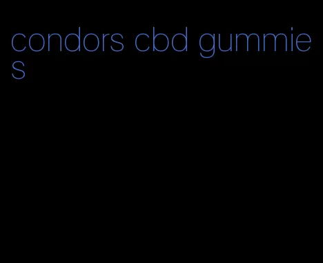 condors cbd gummies