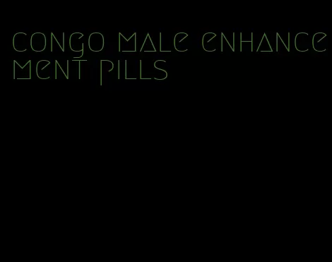 congo male enhancement pills