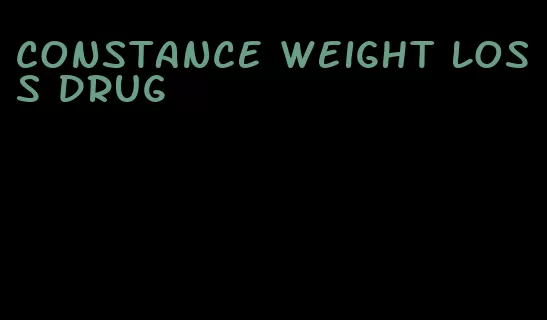 constance weight loss drug