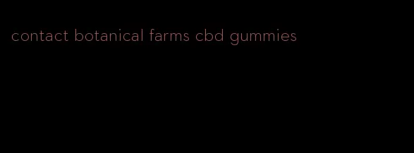 contact botanical farms cbd gummies