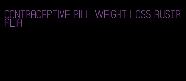 contraceptive pill weight loss australia