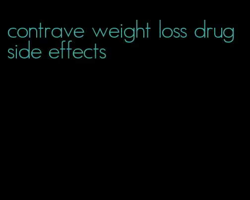 contrave weight loss drug side effects