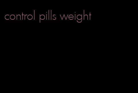 control pills weight