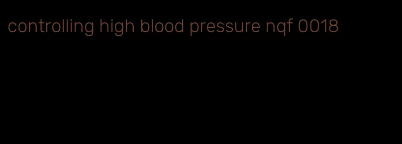 controlling high blood pressure nqf 0018