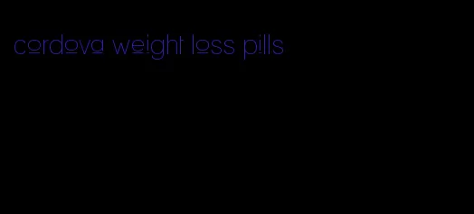 cordova weight loss pills