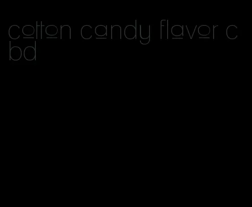 cotton candy flavor cbd