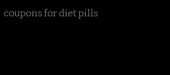 coupons for diet pills