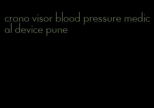 crono visor blood pressure medical device pune