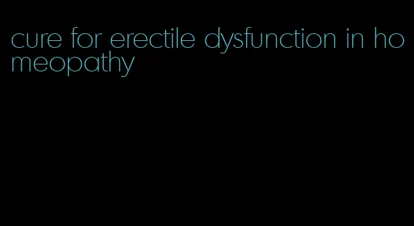 cure for erectile dysfunction in homeopathy