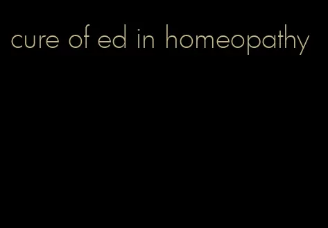 cure of ed in homeopathy