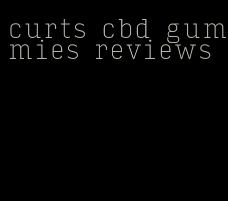 curts cbd gummies reviews