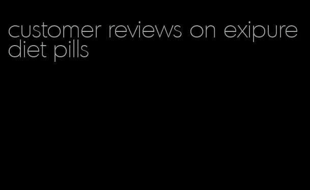 customer reviews on exipure diet pills