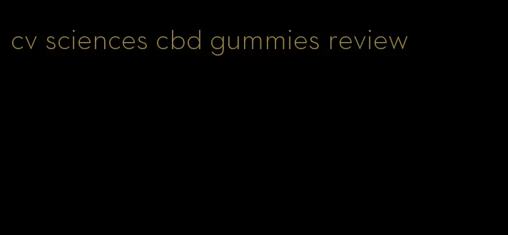 cv sciences cbd gummies review