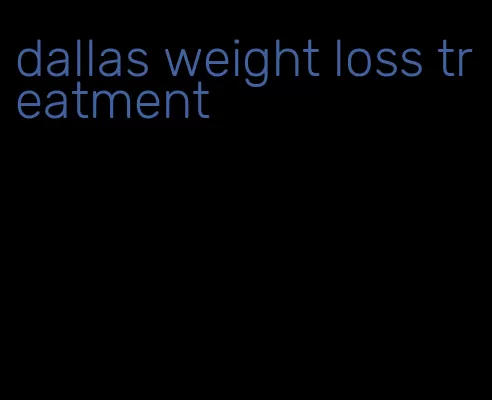 dallas weight loss treatment