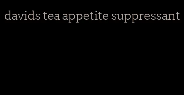 davids tea appetite suppressant