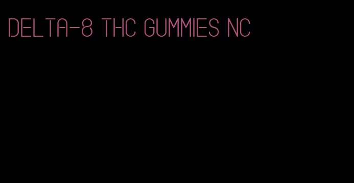 delta-8 thc gummies nc