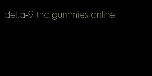 delta-9 thc gummies online