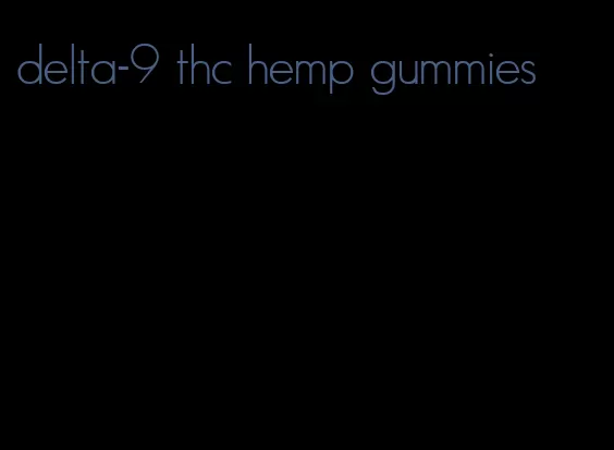 delta-9 thc hemp gummies