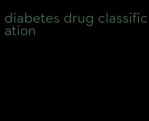 diabetes drug classification