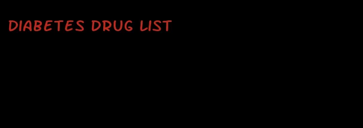 diabetes drug list