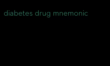 diabetes drug mnemonic