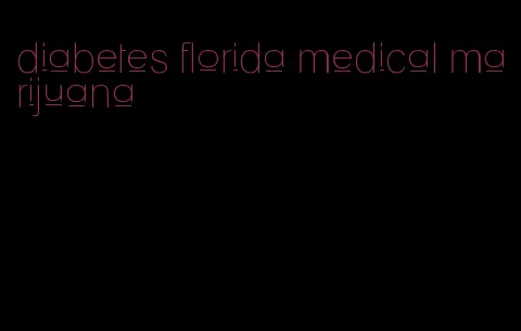 diabetes florida medical marijuana