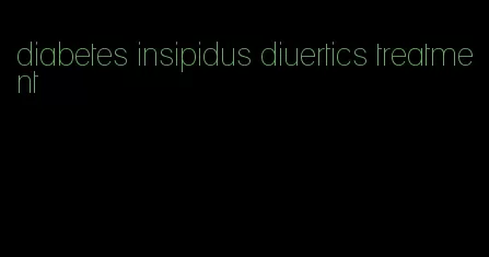 diabetes insipidus diuertics treatment