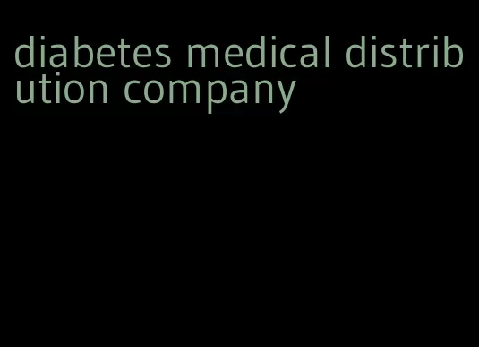 diabetes medical distribution company