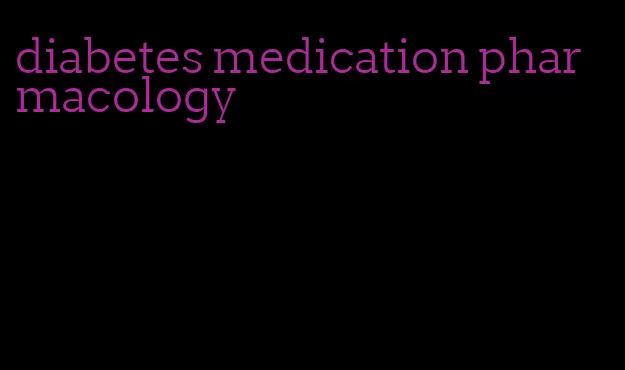 diabetes medication pharmacology