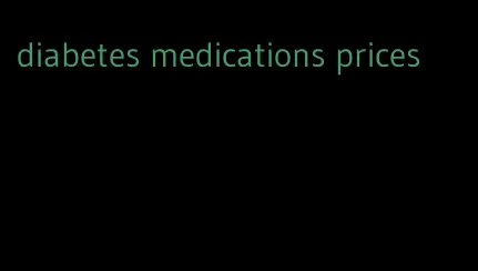 diabetes medications prices