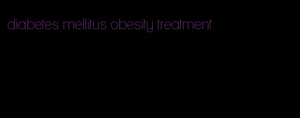 diabetes mellitus obesity treatment