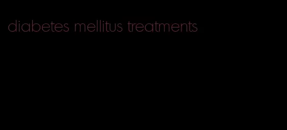 diabetes mellitus treatments