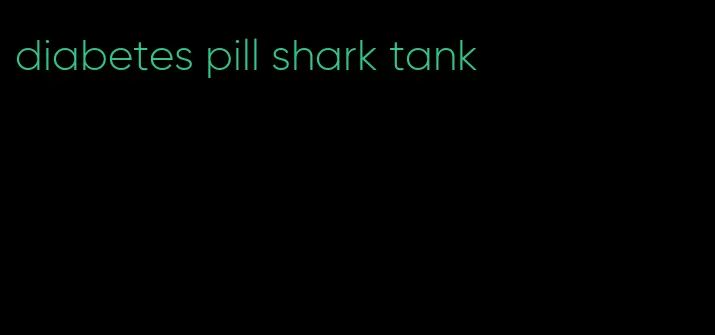 diabetes pill shark tank