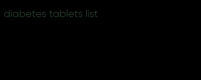 diabetes tablets list