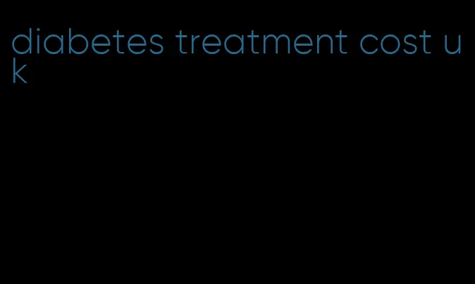 diabetes treatment cost uk