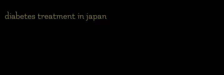 diabetes treatment in japan