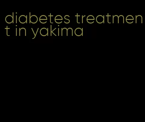 diabetes treatment in yakima