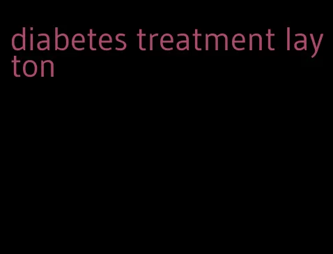 diabetes treatment layton