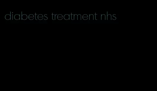 diabetes treatment nhs