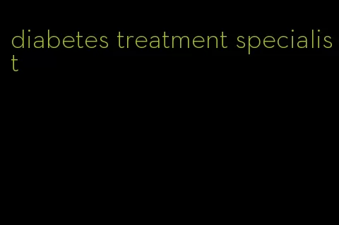 diabetes treatment specialist