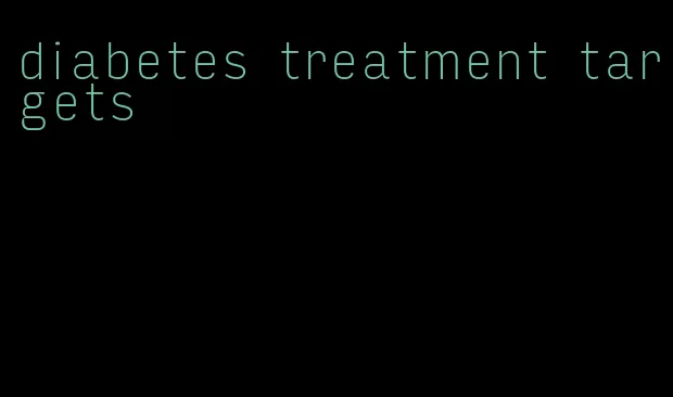 diabetes treatment targets