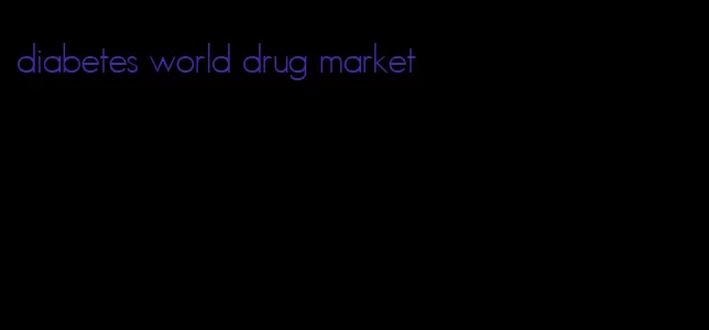 diabetes world drug market