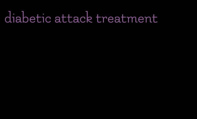 diabetic attack treatment