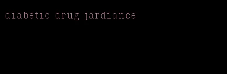 diabetic drug jardiance