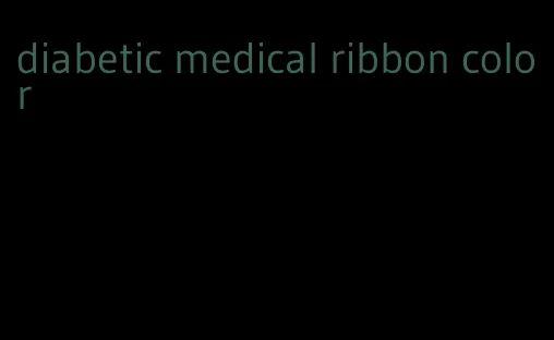 diabetic medical ribbon color