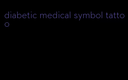 diabetic medical symbol tattoo